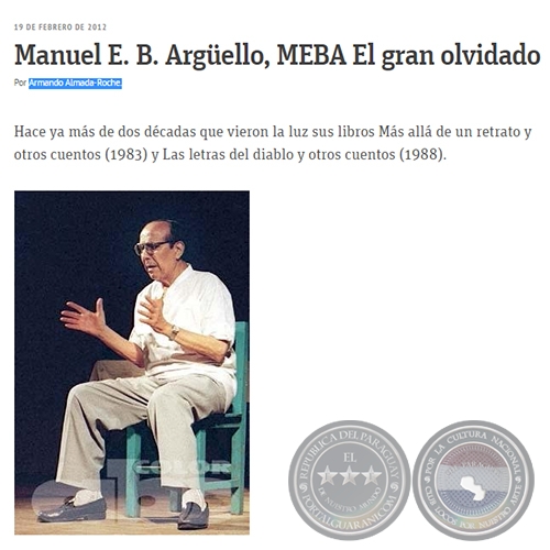 MANUEL E. B. ARGÜELLO, MEBA EL GRAN OLVIDADO - Por ARMANDO ALMADA-ROCHE - Domingo, 19 de Febrero de 2012